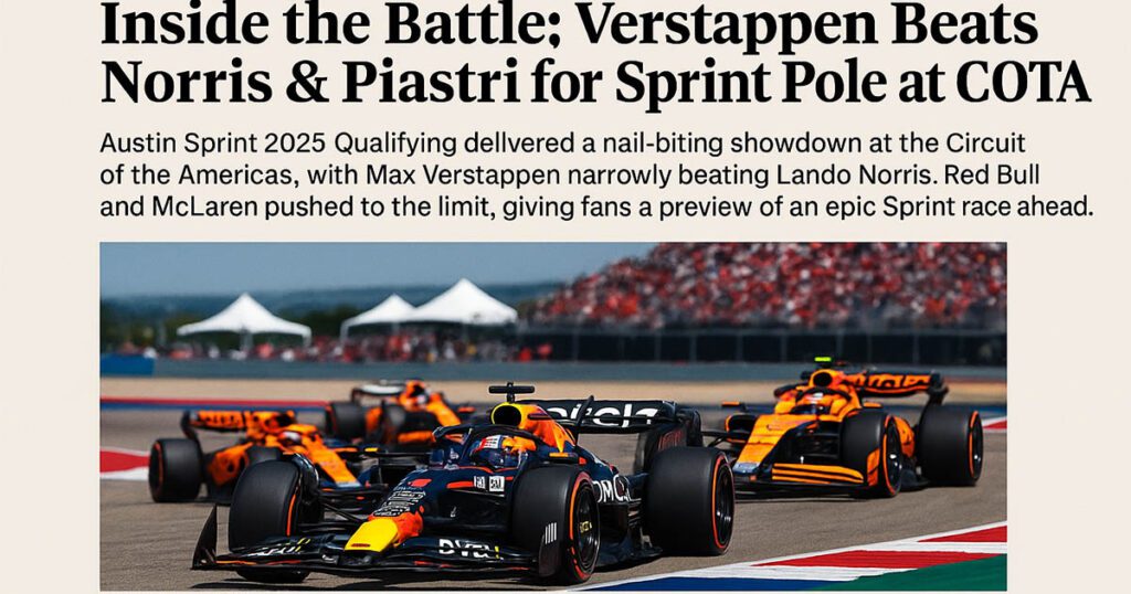 Austin Sprint 2025 Qualifying: Thrilling Battle for Pole