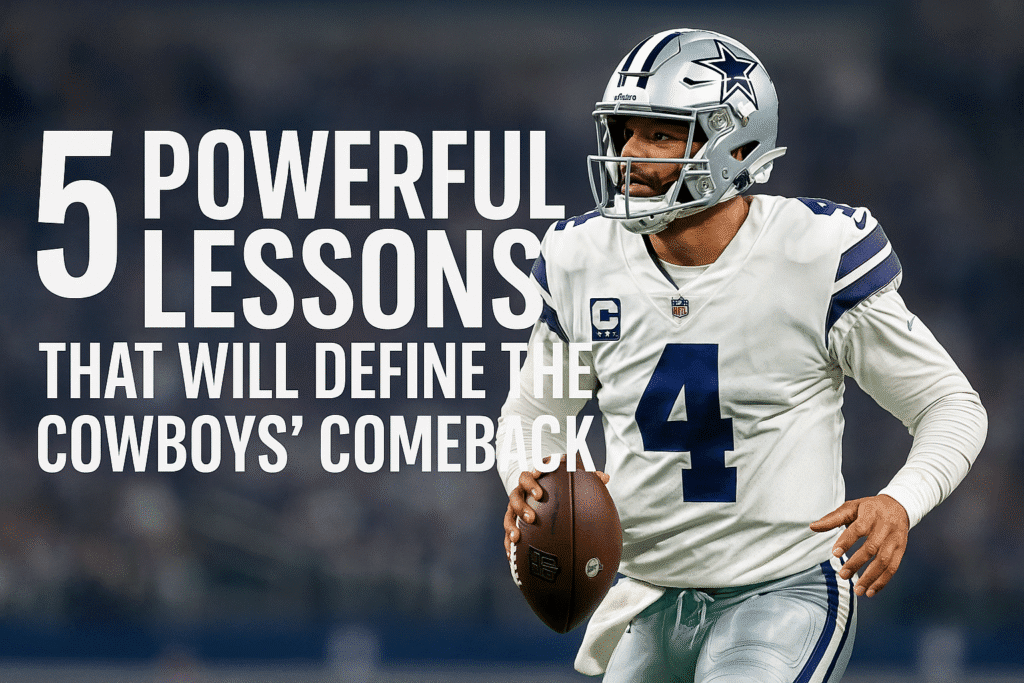 Cowboys: 5 Powerful Lessons That Will Define Their Comeback - Dribkick